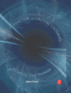 Audio Production and Critical Listening: Technical Ear Training