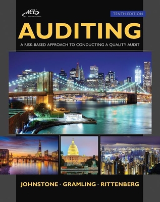 Auditing: A Risk Based-Approach to Conducting a Quality Audit - Johnstone-Zehms, Karla, and Gramling, Audrey, and Rittenberg, Larry