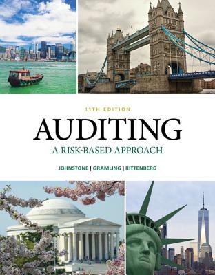 Auditing: A Risk-Based Approach - Johnstone-Zehms, Karla, and Gramling, Audrey, and Rittenberg, Larry