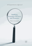 Auditing, Assurance Services, and Forensics: A Comprehensive Approach