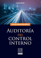 Auditor?a del control interno - 4ta edici?n