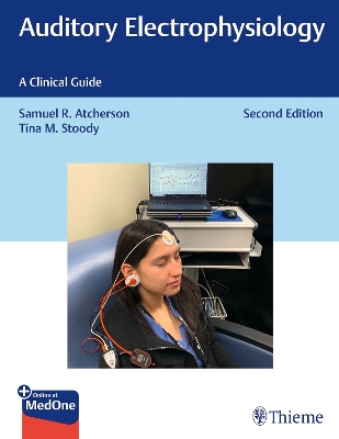 Auditory Electrophysiology: A Clinical Guide - Atcherson, Samuel R, and Stoody, Tina M