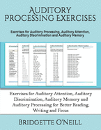 Auditory Processing Exercises: Exercises for Auditory Processing, Auditory Attention, Auditory Discrimination and Auditory Memory