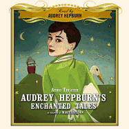 Audrey Hepburn's Enchanted Tales