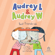 Audrey L & Audrey W: Best Friends-Ish