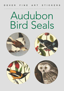 Audubon Bird Seals: 24 Pressure-Sensitive Designs