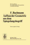 Aufbau Der Geometrie Aus Dem Spiegelungsbegriff