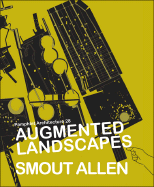Augmented Landscapes: Smout Allen - Tennent, Scott (Editor)