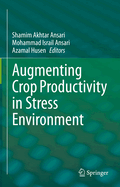 Augmenting Crop Productivity in Stress Environment