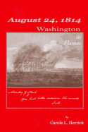 August 24, 1814: Washington in Flames