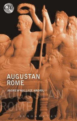 Augustan Rome - Wallace-Hadrill, Andrew