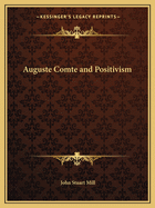 Auguste Comte and Positivism
