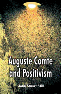 Auguste Comte and Positivism