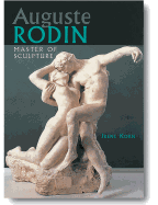 Auguste Rodin: Master of Sculpture