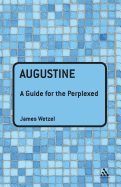 Augustine: A Guide for the Perplexed