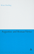 Augustine and Roman Virtue