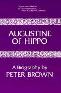 Augustine of Hippo: A Biography