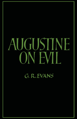 Augustine on Evil - Evans, G R