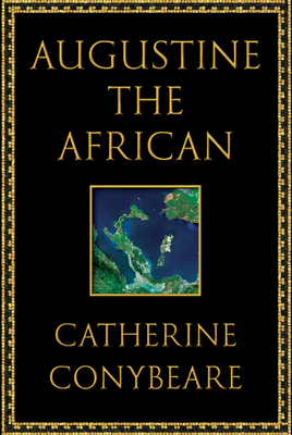Augustine the African - Conybeare, Catherine