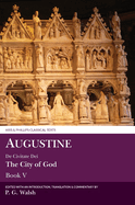 Augustine: The City of God Book V