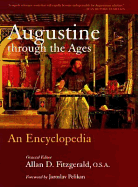 Augustine Through the Ages: An Encyclopedia