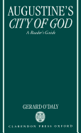 Augustine's City of God: A Reader's Guide