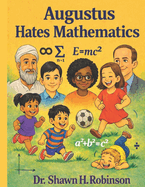Augustus Hates Mathematics