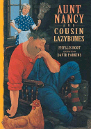 Aunt Nancy and Cousin Lazybones - Root, Phyllis