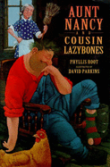 Aunt Nancy & Cousin Lazybones