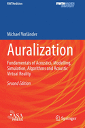 Auralization: Fundamentals of Acoustics, Modelling, Simulation, Algorithms and Acoustic Virtual Reality