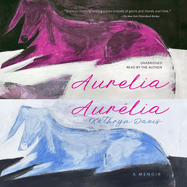 Aurelia, Aur�lia: A Memoir