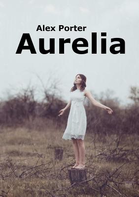 Aurelia - Porter, Alex