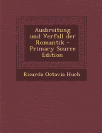 Ausbreitung Und Verfall Der Romantik