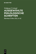 Ausgew?hlte Philologische Schriften