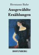 Ausgewahlte Erzahlungen