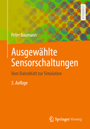 Ausgewahlte Sensorschaltungen: Vom Datenblatt Zur Simulation