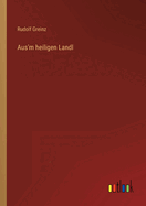 Aus'm heiligen Landl
