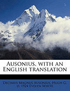 Ausonius, with an English Translation (Volume 2)