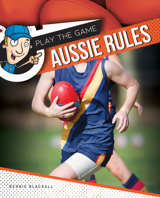 Aussie Rules - Blackall, Bernie