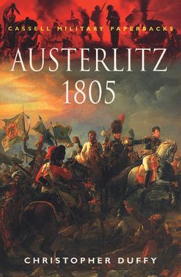 Austerlitz 1805 - Duffy, Christopher