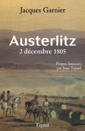 Austerlitz 2 Decembre 1805: 2 d�cembre 1805