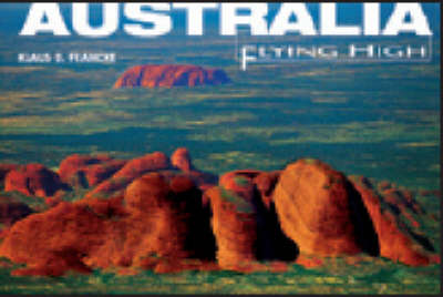 Australia Flying High - Francke, Klaus D (Photographer)