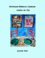 Australian-American Cookbook: Cooking for Two - Speed, Jackson