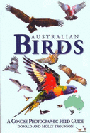Australian Birds: A Concise Photographic Field Guide