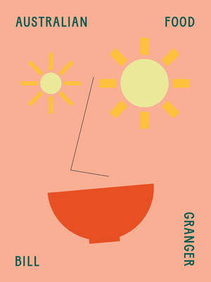 Australian Food - Granger, Bill