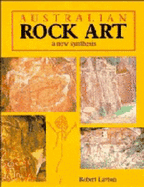 Australian Rock Art: A New Synthesis