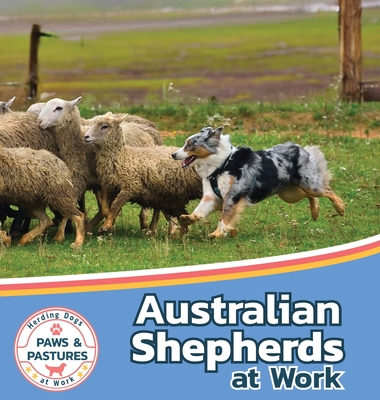 Australian Shepherds at Work - Lakes, Sabrina