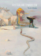 Australian Symbolism: The Art of Dreams