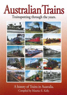 Australian Trains: Trainspotting Throught the Years .
