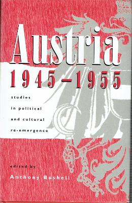Austria 1945-1955 - Bushell, Anthony